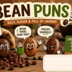 Bean Puns