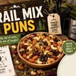 Trail Mix Puns