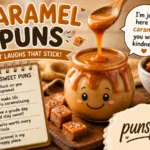 Caramel Puns